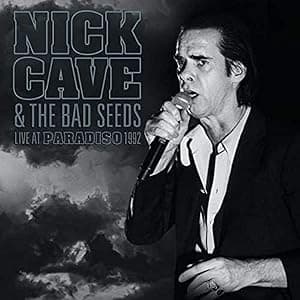 LIVE AT PARADISO 1992 por Cave Nick & the Bad Seeds — capa do álbum