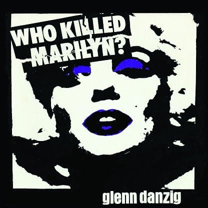 Who Killed Marilyn? por Glenn Danzig — capa do álbum