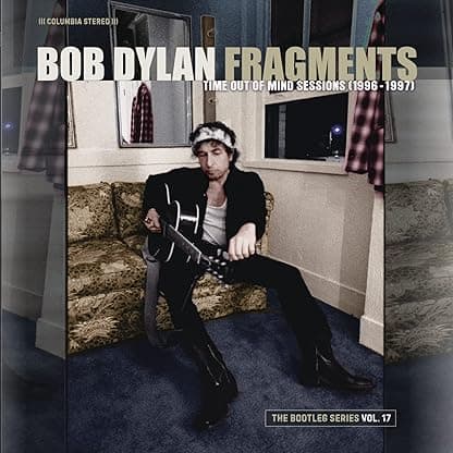 Fragments - Time Out of Mind Sessions (1996-1997): The Bootleg Series Vol. 17 por Bob Dylan — capa do álbum
