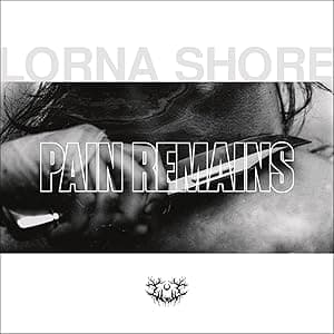PAIN REMAINS (2LP) por Lorna Shore — capa do álbum