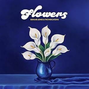 Flowers - Blue por Durand Jones & The Indications — capa do álbum