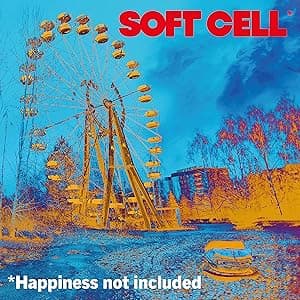 *Happiness Not Included por Soft Cell — capa do álbum